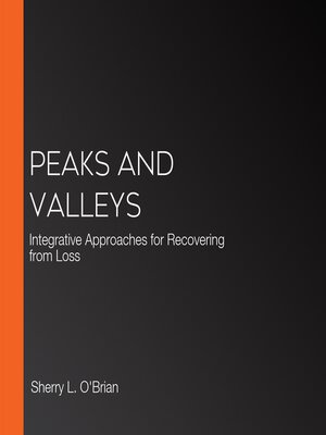 cover image of Peaks and Valleys